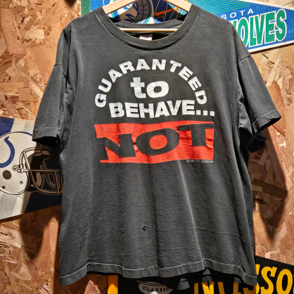 VTG 1991 Guaranteed To Behave "Not" Black T-Shirt: XL