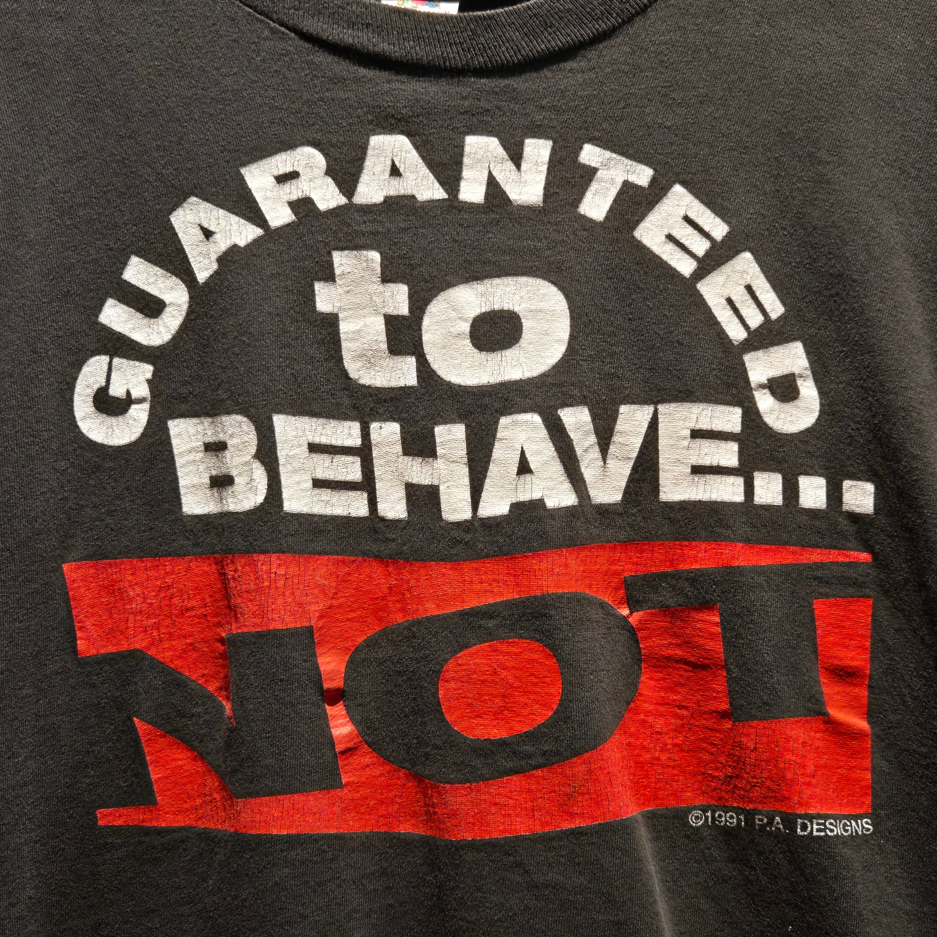 VTG 1991 Guaranteed To Behave "Not" Black T-Shirt: XL